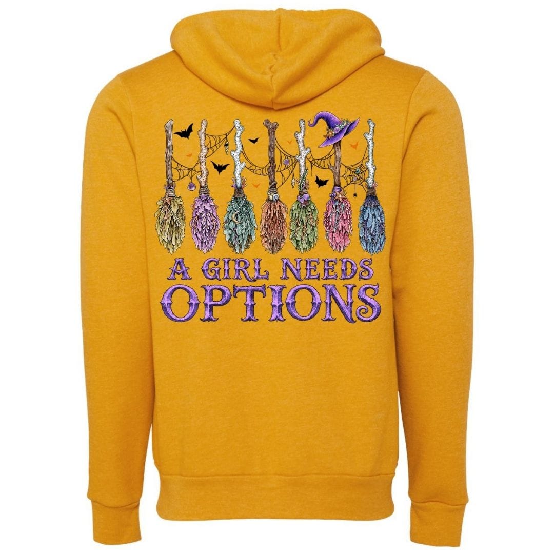 A Girl Needs Options Fleece Zip Hoodie
