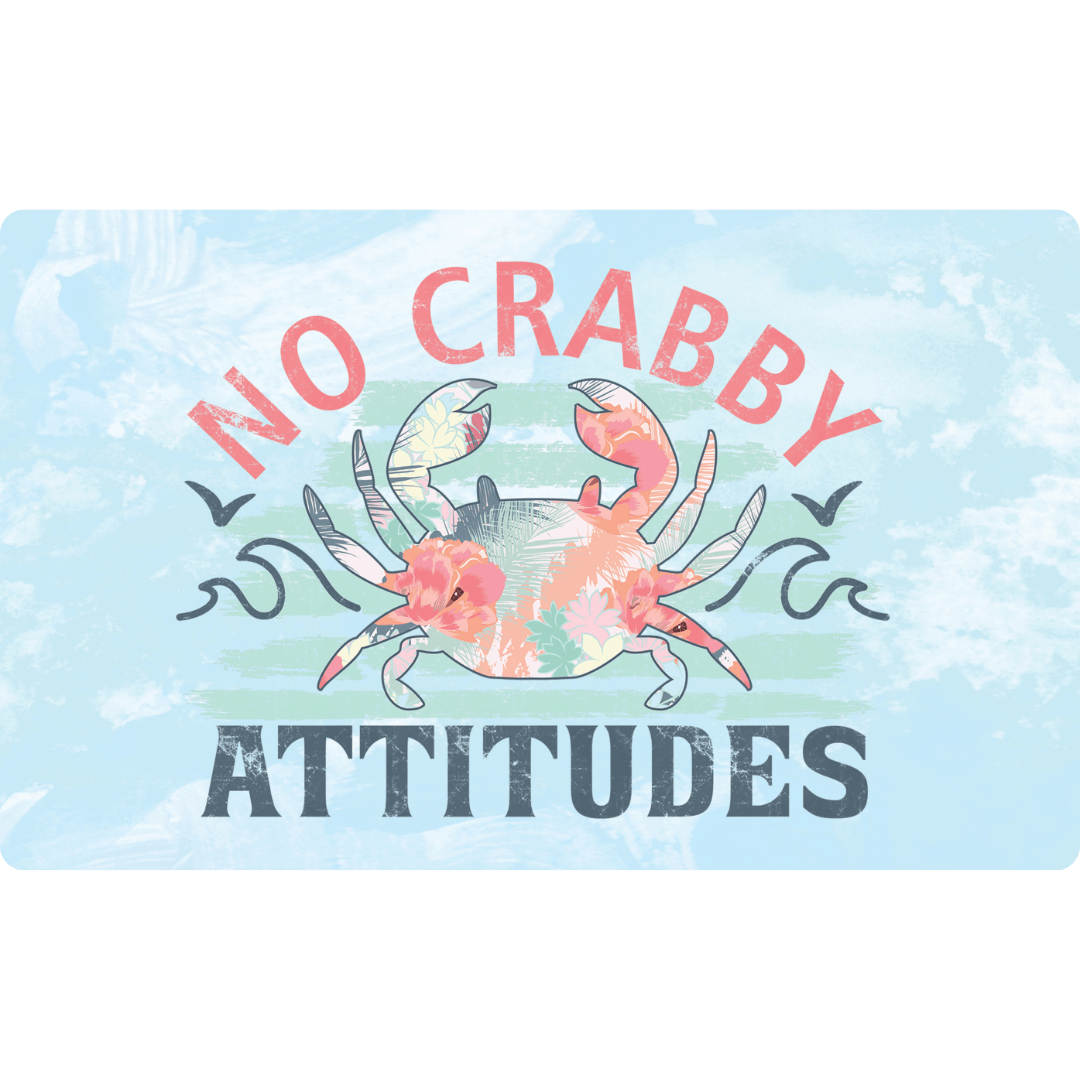 Mountains & Mermaids No Crabby Attitudes Doormat 18'' × 30'' 28937089290553170674