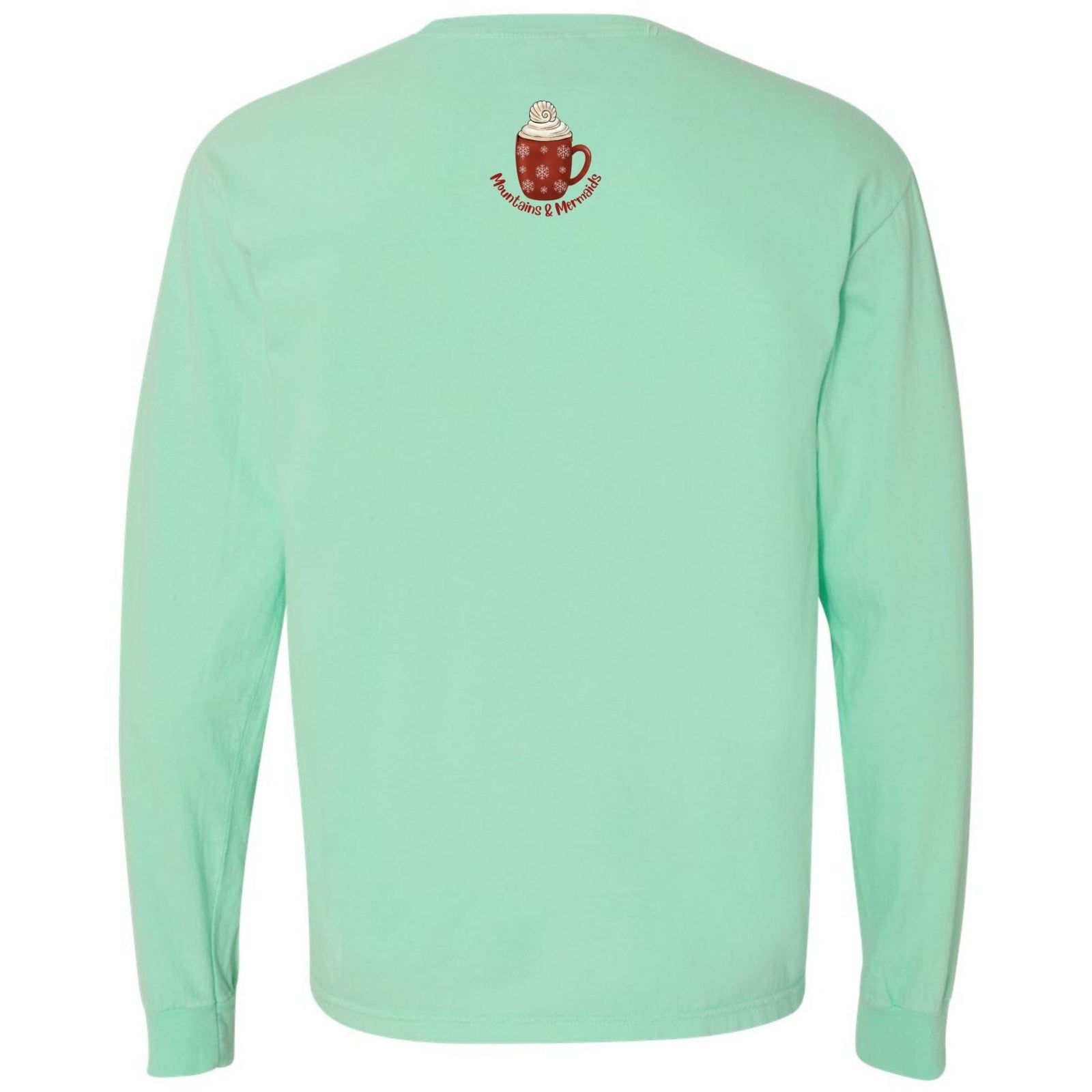 Mountains & Mermaids Tis The Season Long Sleeve T-Shirt