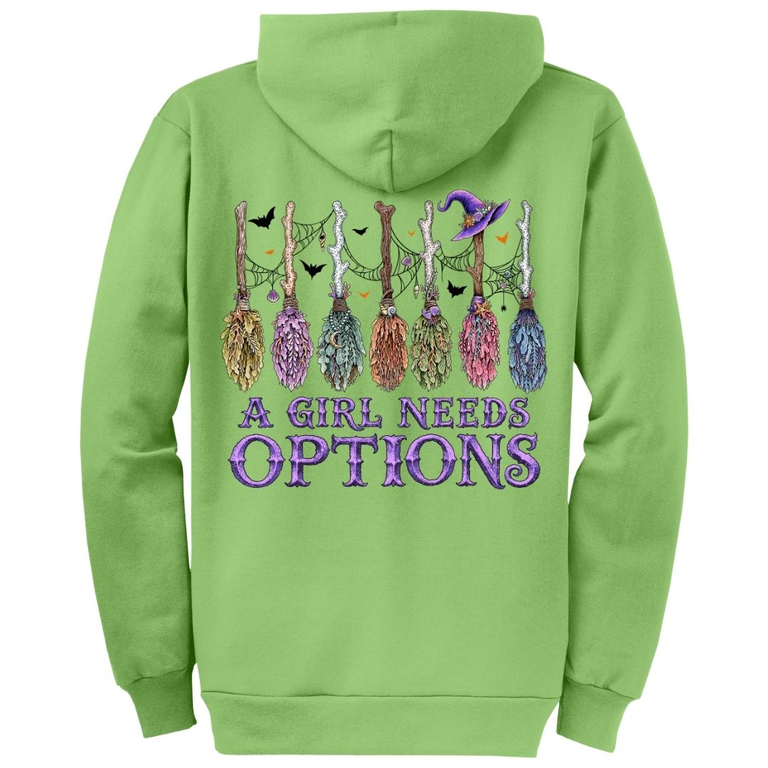 A Girl Needs Options Fleece Zip Hoodie