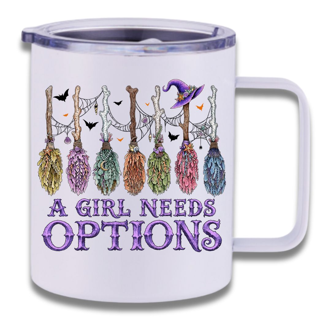 A Girl Needs Options Insulated Travel Mug
