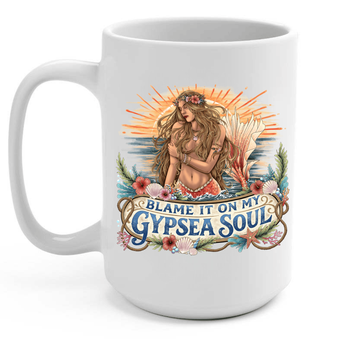 Mountains & Mermaids Blame It On My Gypsea Soul Coffee Mug