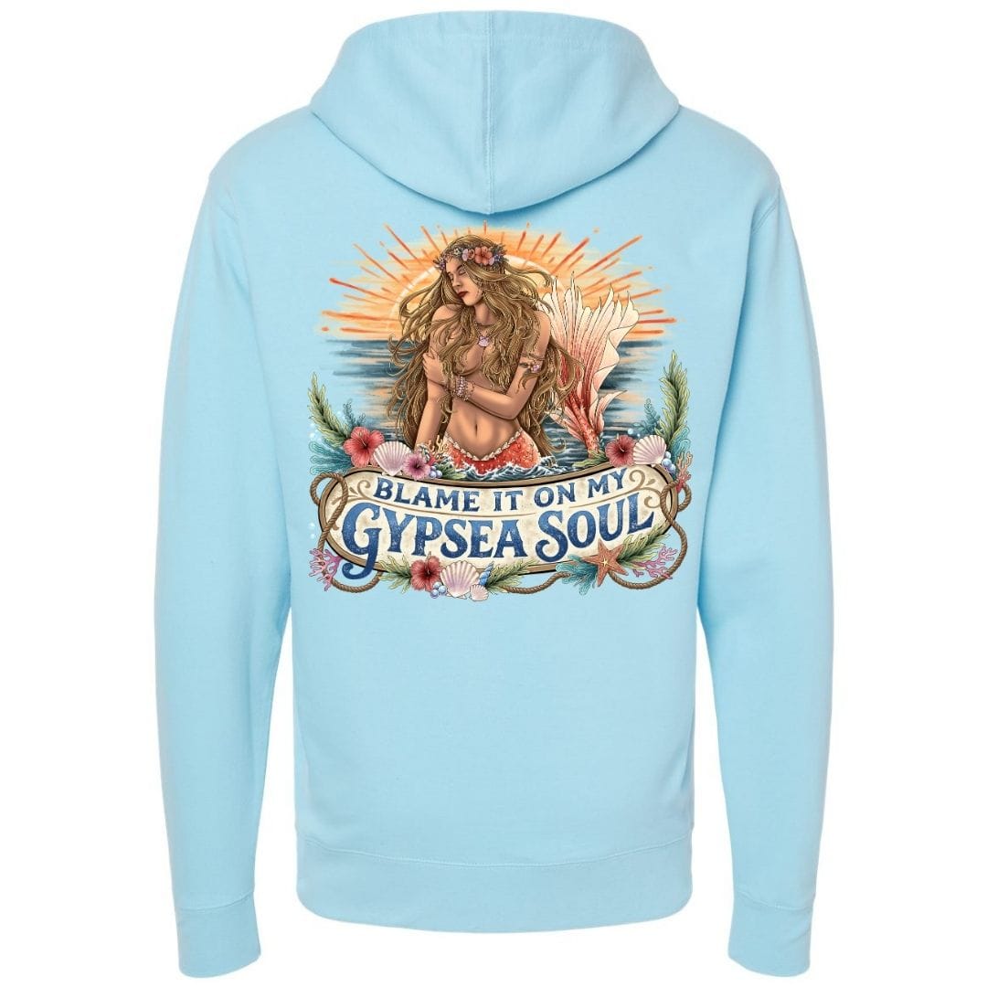 Mountains & Mermaids Blame It On My GypSea Soul Pullover Hoodie Small / Sky Blue