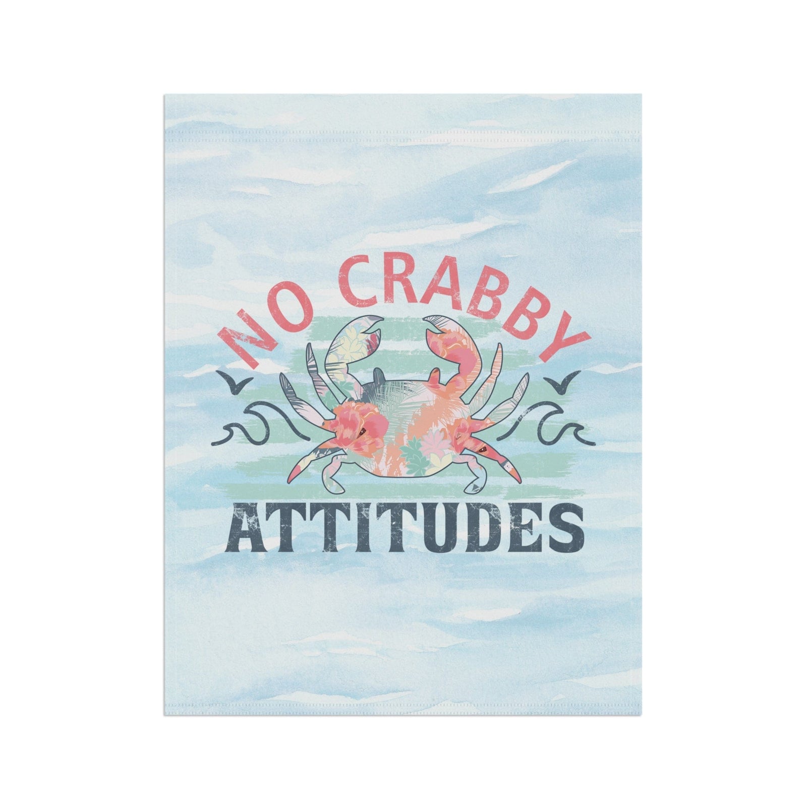 Mountains & Mermaids No Crabby Attitudes Flag 24.5'' × 32'' 84862308809499869520