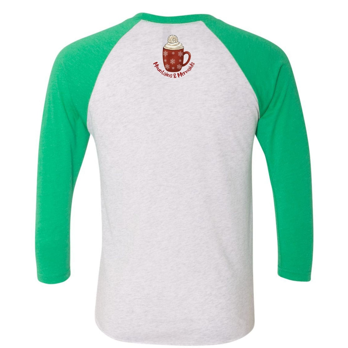 Mountains & Mermaids Tis The Season Baseball T-Shirt