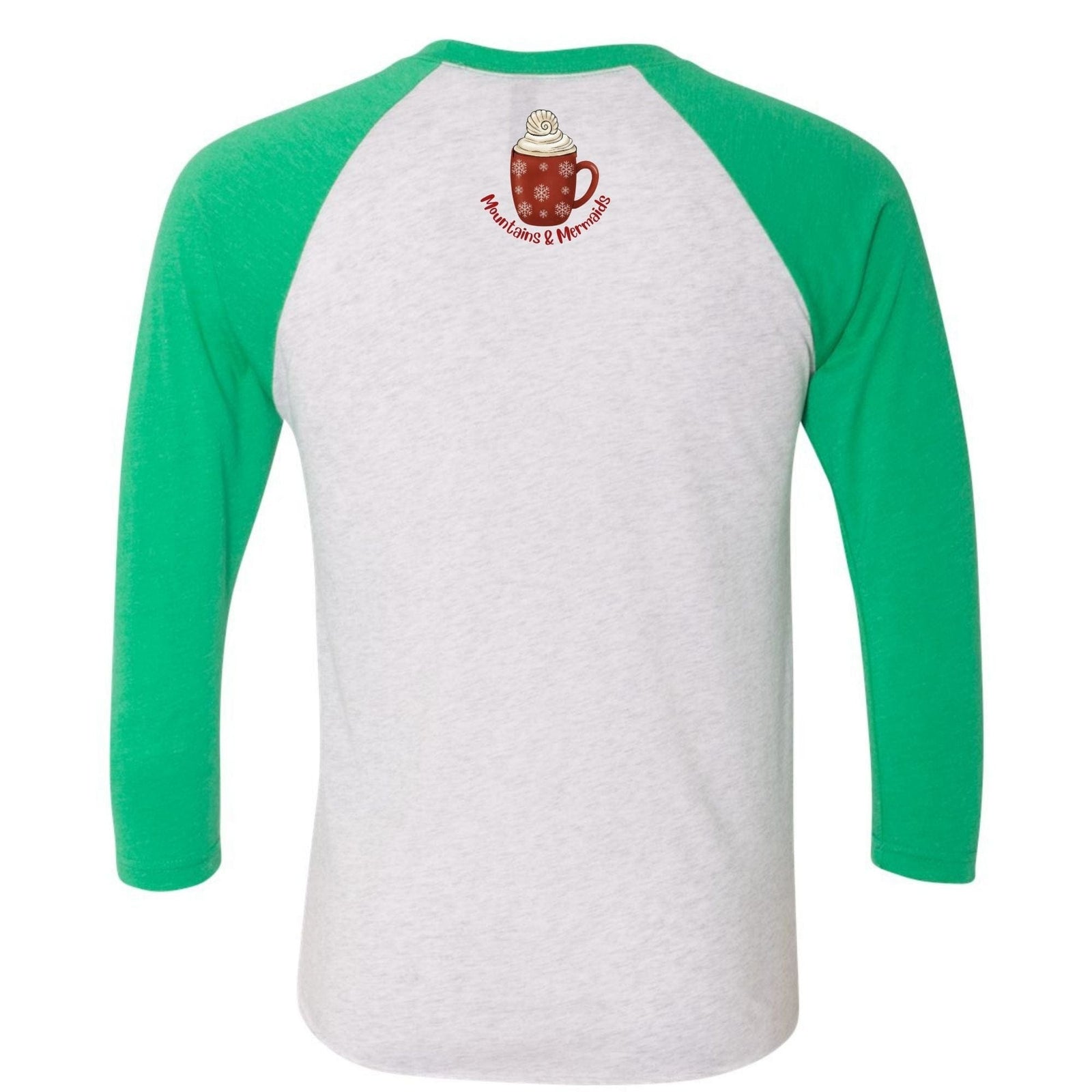 Mountains & Mermaids Tis The Season Baseball T-Shirt Small / Green