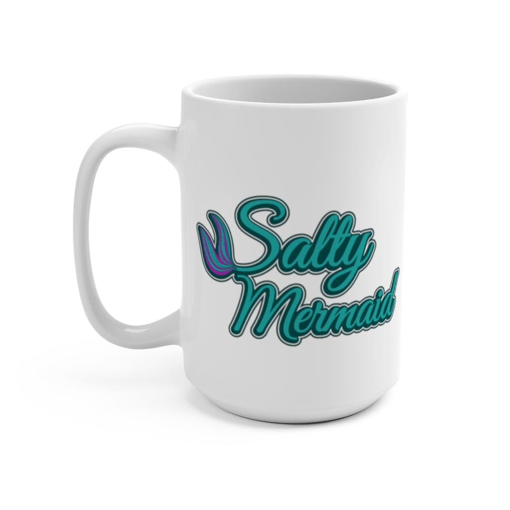 Salty Mermaid Coffee Mug 15oz - Mountains & Mermaids