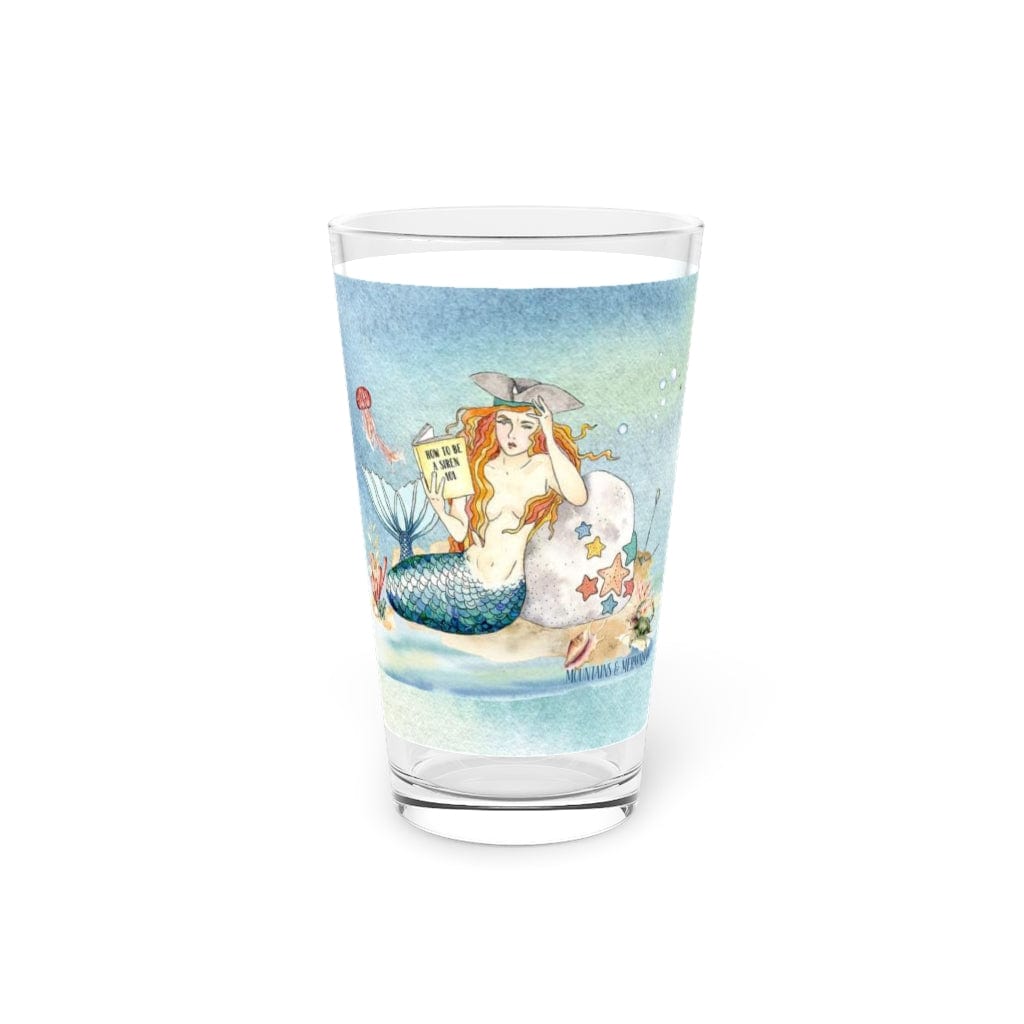 How To Be A Siren 101 Pint Glass, 16oz - Mountains & Mermaids