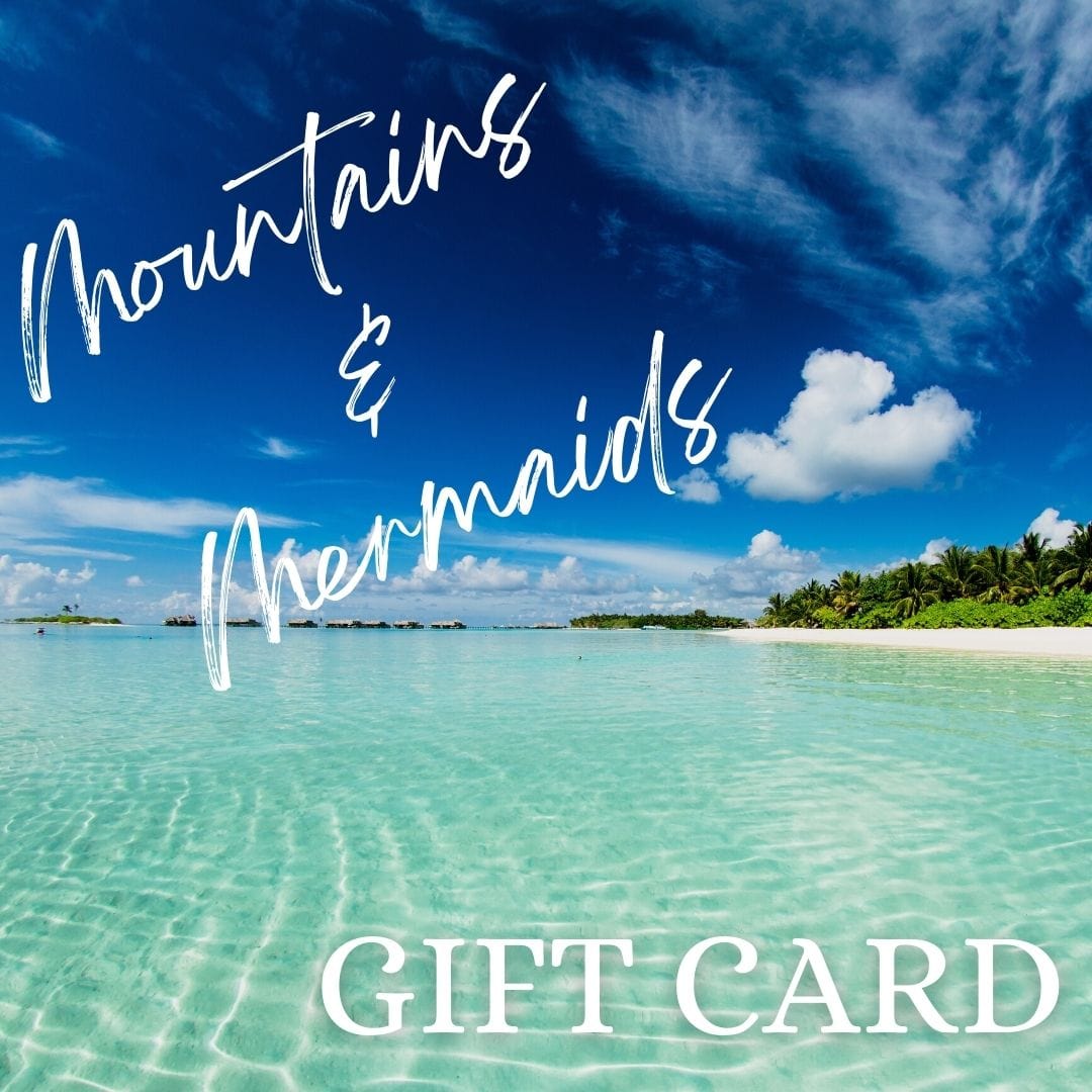 Mountains &amp; Mermaids Electronic Gift Card $10.00 MM91