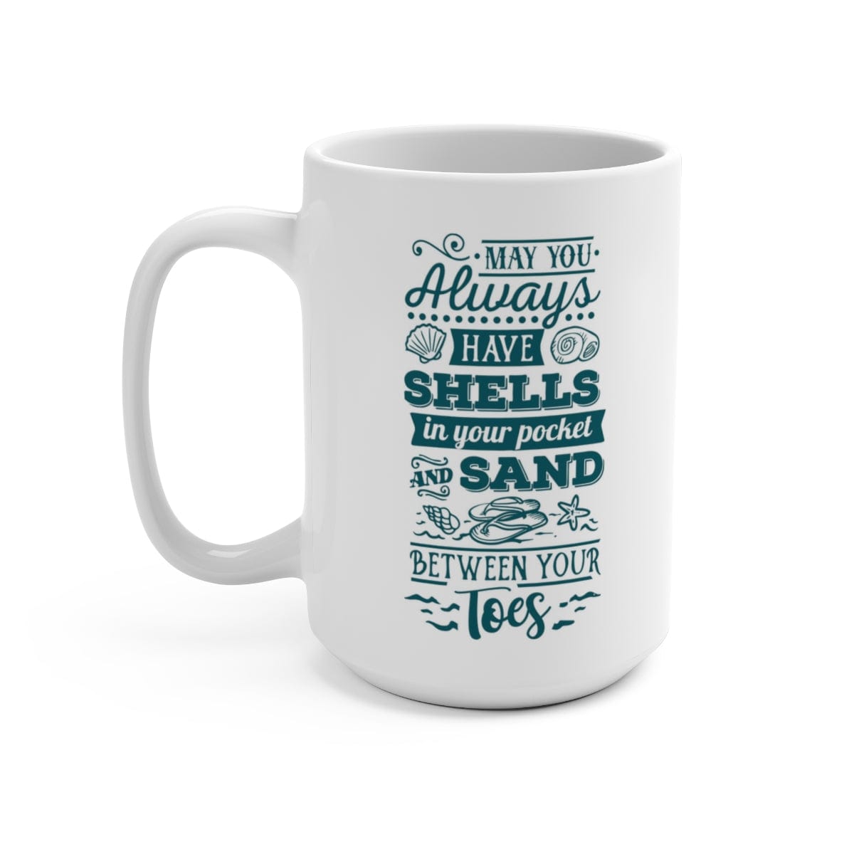 Mountains & Mermaids May You Always Have A Seashell Coffee Mug MM929